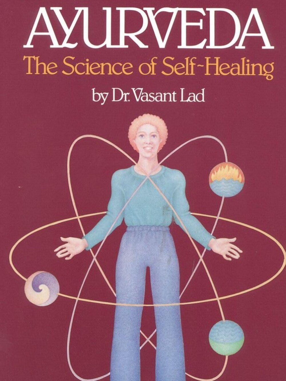 Ayurveda: The Science of Self Healing: A Practical Guide by Dr.  Vasant Lad
